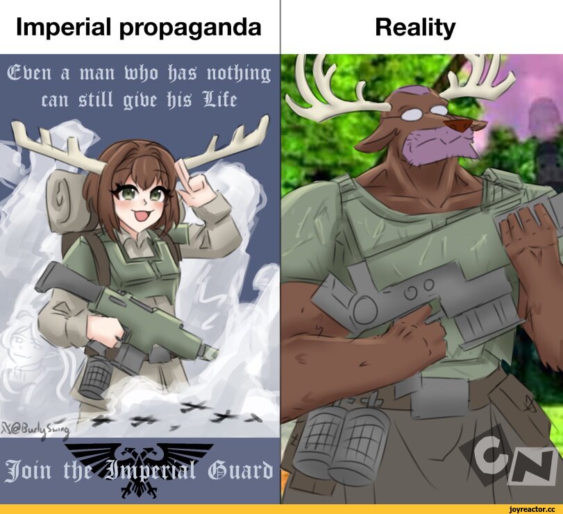 ﻿Imperial propaganda Reality,Burlyswing,artist,Astra Militarum,Imperial Guard, ig,Imperium,Империум,Warhammer 40000,wh40k, warhammer 40k, ваха, сорокотысячник,фэндомы,Beastmen (Warhammer 40000),Shikanoko Nokonoko Koshitantan,Anime,Аниме,crossover,wh humor,Wh Other,Shikanoko Noko,Wh